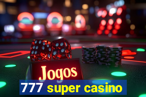 777 super casino