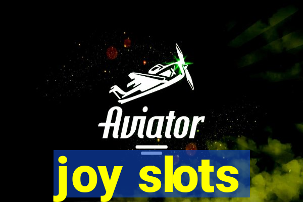 joy slots