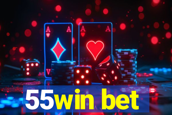 55win bet