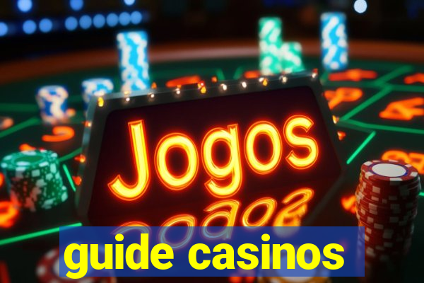 guide casinos