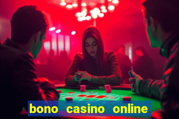 bono casino online sin deposito