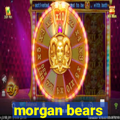 morgan bears