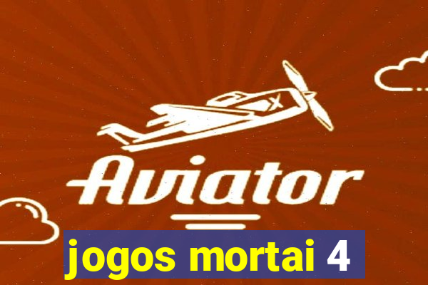 jogos mortai 4