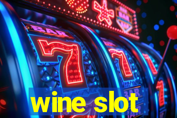 wine slot