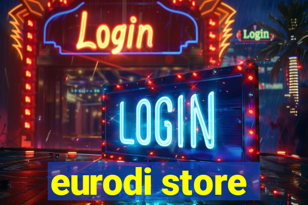 eurodi store