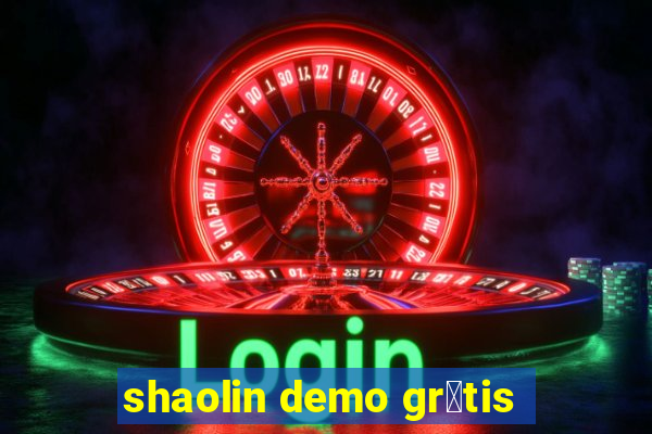 shaolin demo gr谩tis