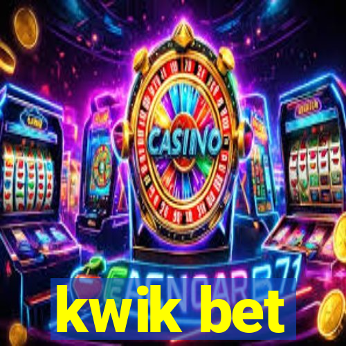 kwik bet