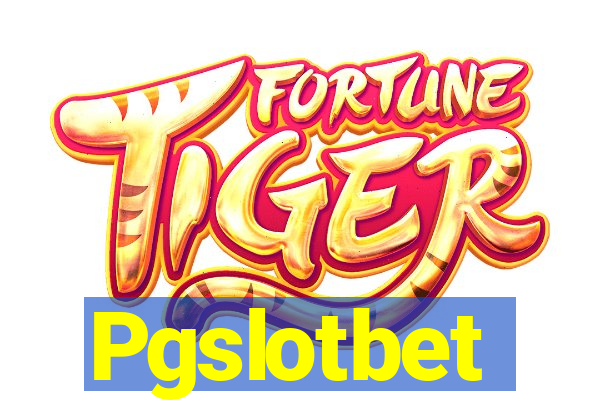 Pgslotbet