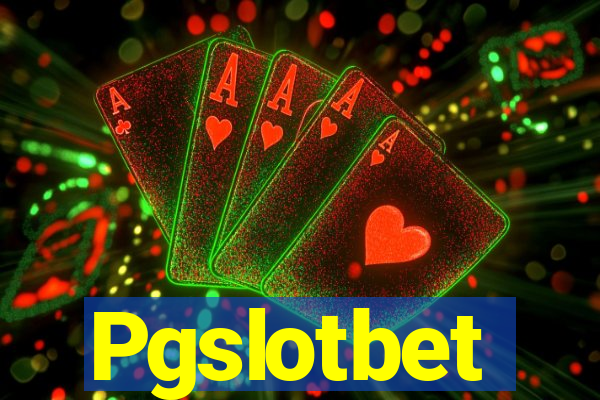 Pgslotbet