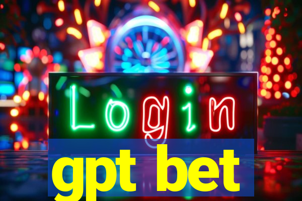 gpt bet