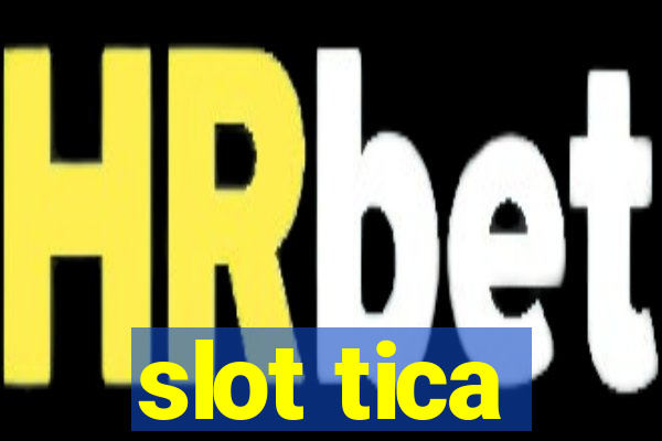 slot tica