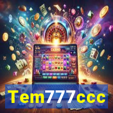 Tem777ccc