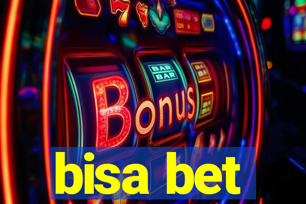 bisa bet