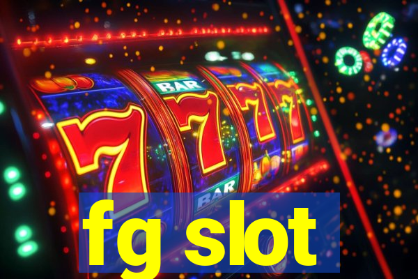 fg slot