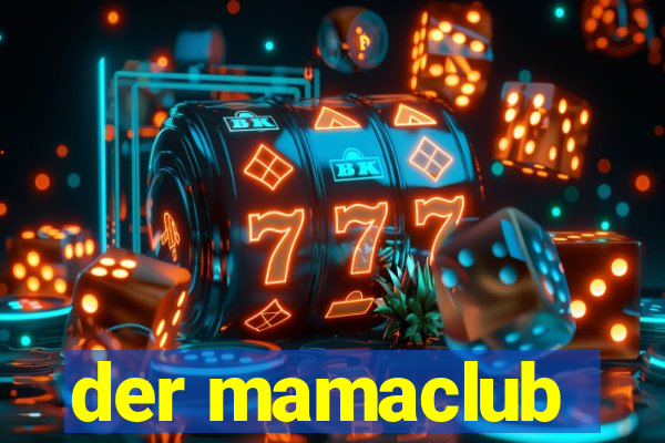 der mamaclub