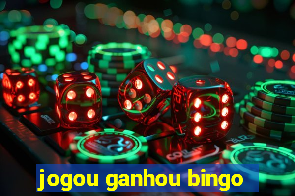 jogou ganhou bingo