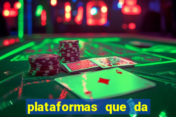 plataformas que da bonus no cadastro