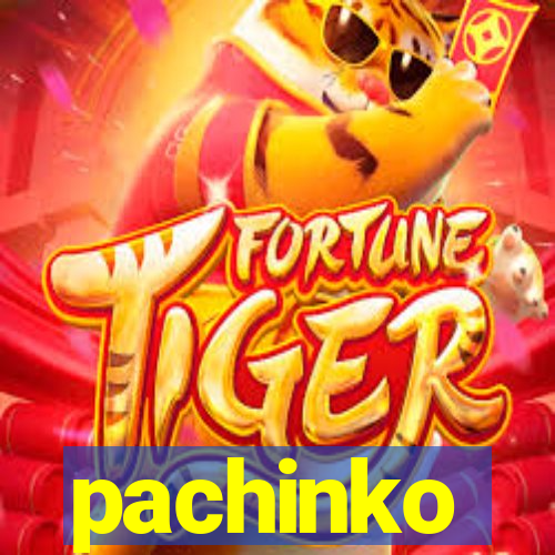 pachinko