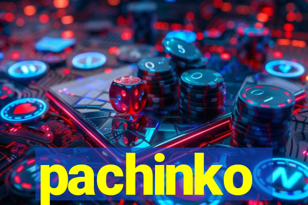 pachinko