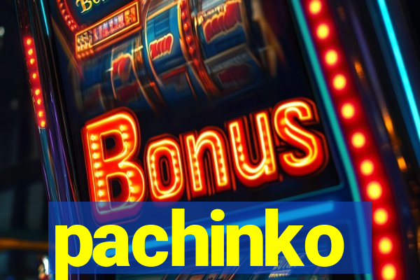 pachinko