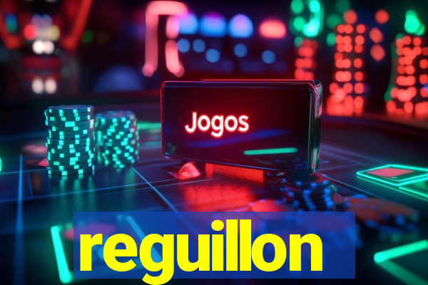 reguillon