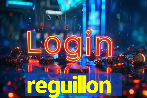 reguillon