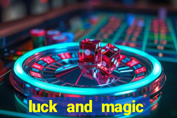 luck and magic galera bet