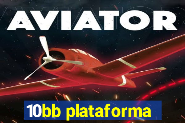 10bb plataforma