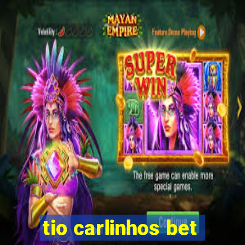 tio carlinhos bet