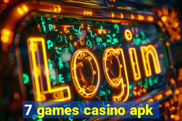 7 games casino apk