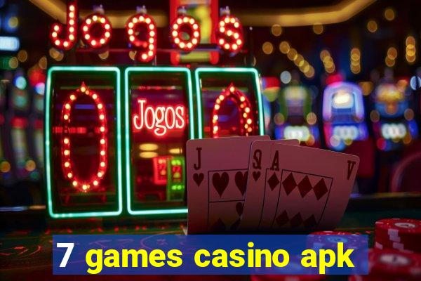 7 games casino apk