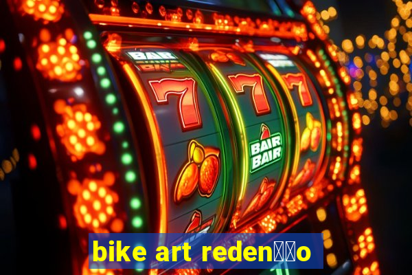 bike art reden莽茫o