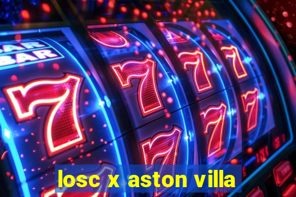 losc x aston villa