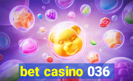 bet casino 036