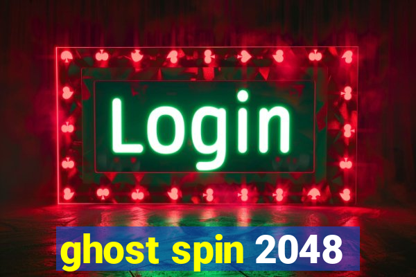 ghost spin 2048