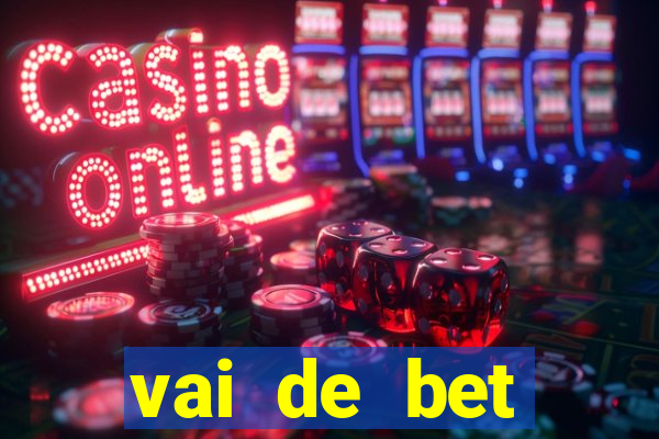 vai de bet gusttavo lima app