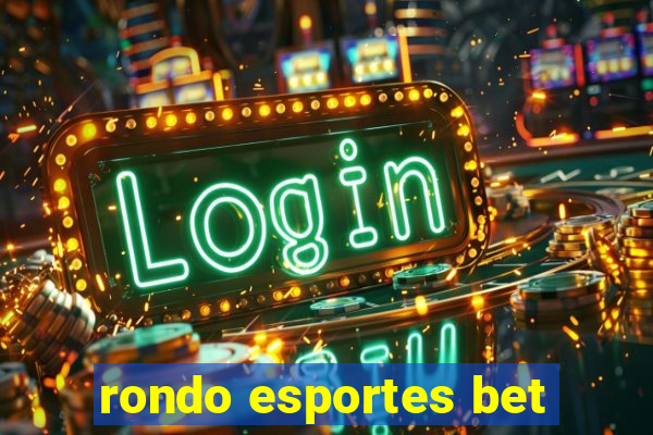 rondo esportes bet