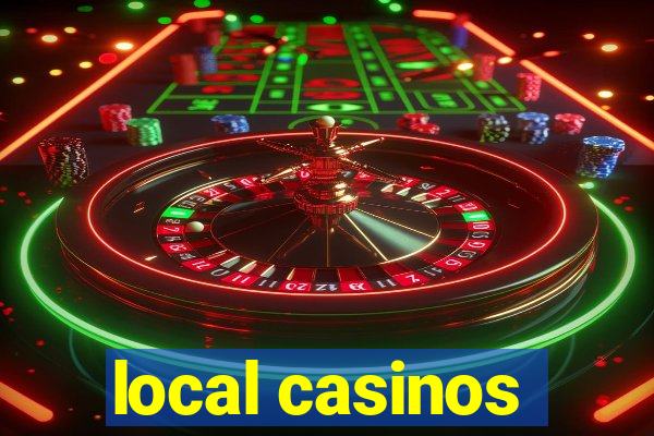 local casinos