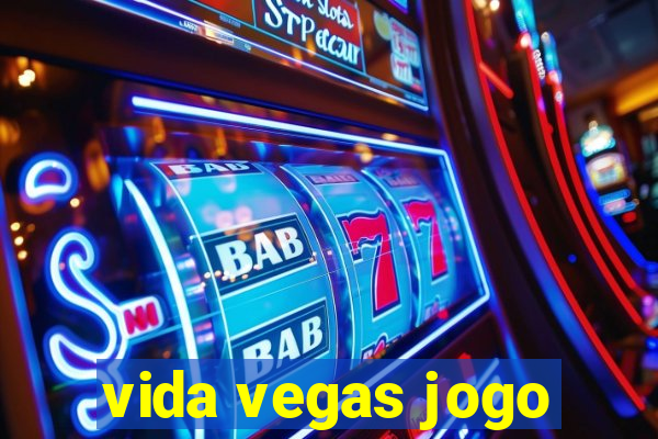 vida vegas jogo