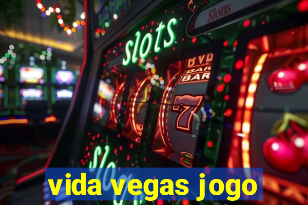 vida vegas jogo