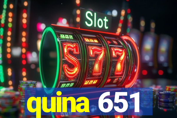 quina 651