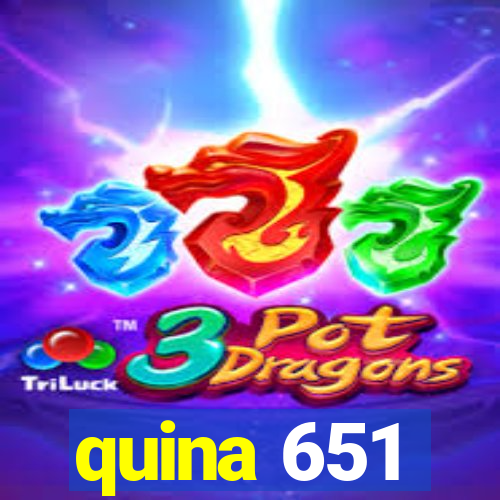 quina 651