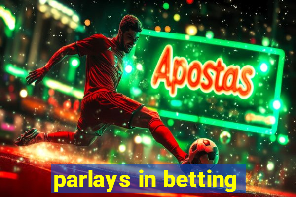 parlays in betting