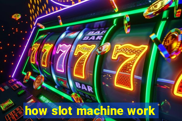 how slot machine work