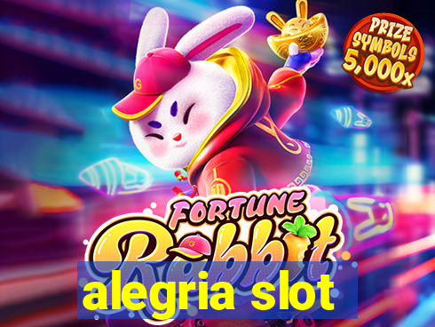 alegria slot