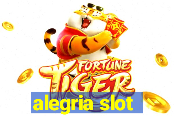 alegria slot