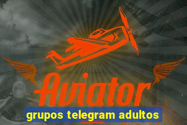 grupos telegram adultos