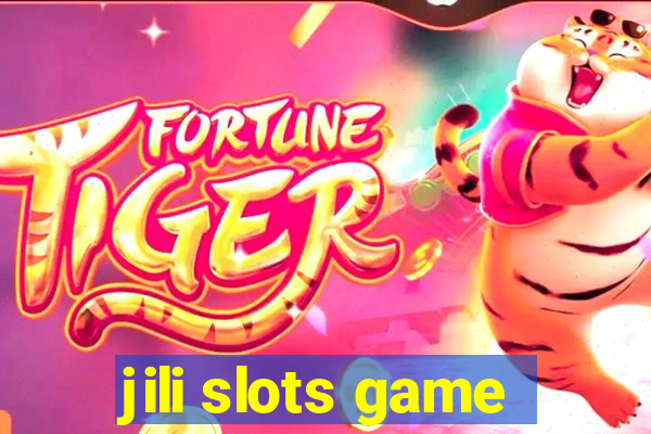 jili slots game