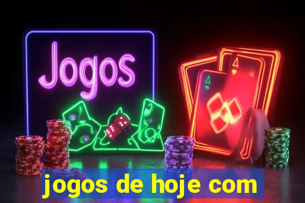 jogos de hoje com