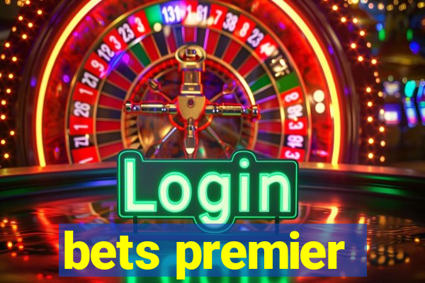 bets premier